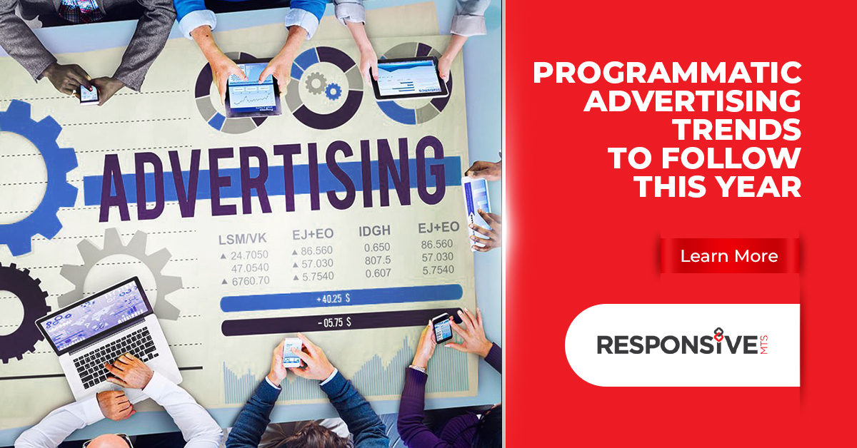 Programmatic Advertising Trends to Follow This Year