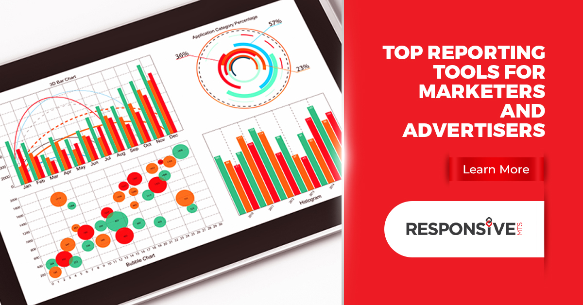 Top Reporting Tools for Marketers and Advertisers