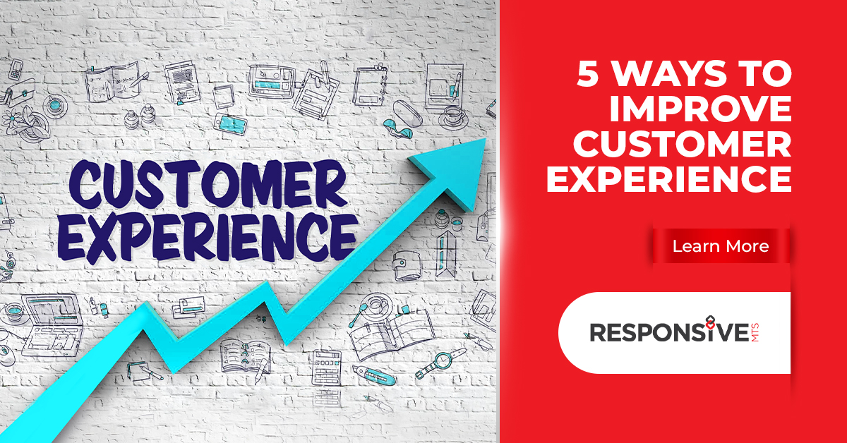 5 Ways To Improve Customer Experience