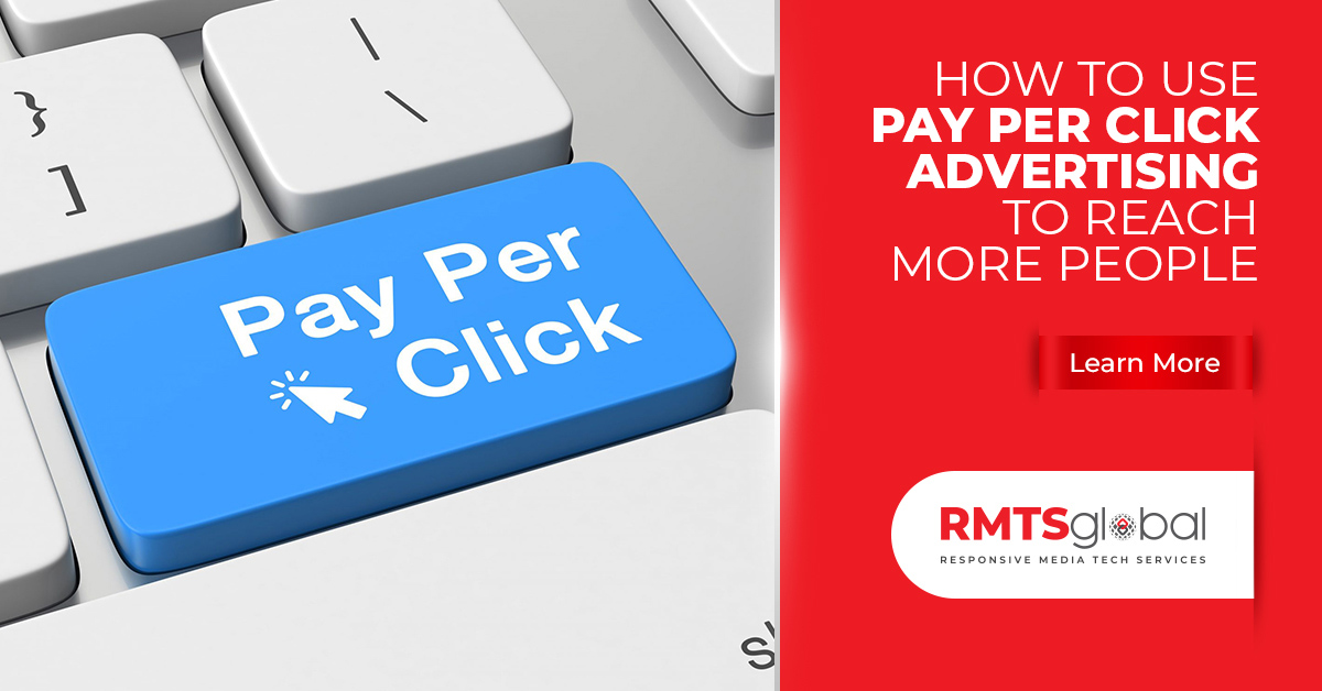 How To Use Pay-Per-Click Advertising To Reach More People